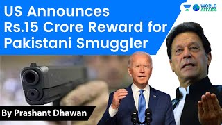US Announces Rs.15 Crore Reward for Pakistani Smuggler #shorts