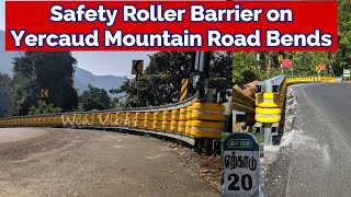 Yercaud- Safety Roller Barrier on Mountain Road Bends | மலைச் சாலை வளைவுகளில் பாதுகாப்பு தடுப்பு