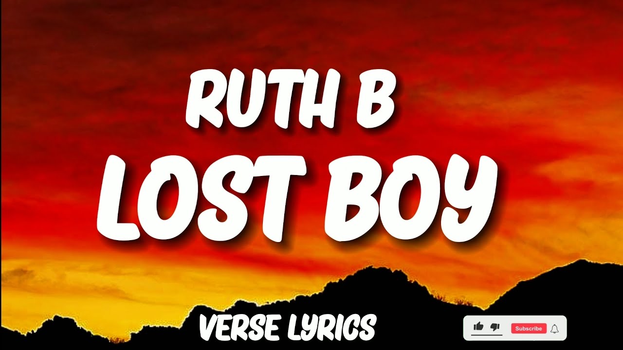 Ruth B - Lost Boy (Lyrics Video) - YouTube