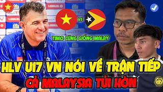 HLV U17 Việt Nam Nói 1 Câu Về Trận Đấu U17 Timoleste, Khiến Cả Malaysia Đau Đớn Tủi Hờn
