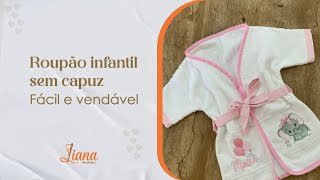 Roupão infantil sem capuz | LINDO, FÁCIL E VENDÁVEL