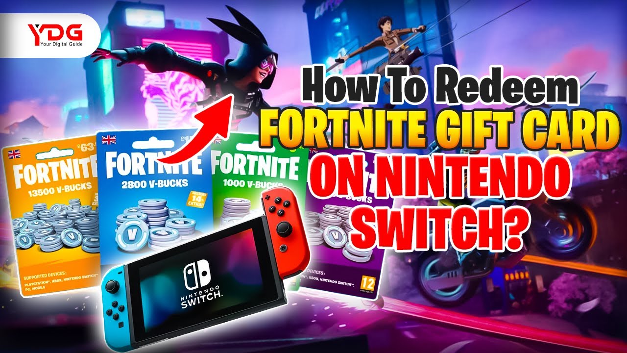 How To Redeem Fortnite Gift Card On Nintendo Switch - YouTube