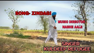 Zindagi | Official Video | @KuldeepRefugee  |  #viralvideo #trending #newsong #music #motivation