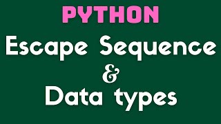 Escape Sequences in Python | Python Data types | Part-3 | Python | XII Computer Science