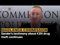 Madlanga Commission | Sander's testimony about KZN drug theft continues