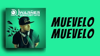 MUEVELO MUEVELO - DJ WARNER