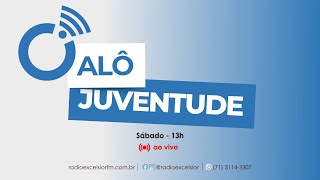 Alô Juventude - 25/01/2025