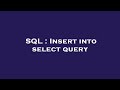 SQL : Insert into select query