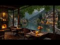 Serene River Café Views On A Rainy Day ☕ Relaxing Jazz Piano & Cozy Fire Ambience For Productivity