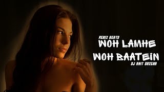 Woh Lamhe Woh Battein (Remix) | Dj Amit Saxena|Emraan hasmin| Atif Aslam song | Zaher |  REMIX BEATS