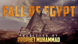 Egypt is Next Iraq and syria || Mind boggling prophecy By prophet Muhammad (saw)