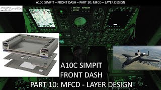 Simpit A10C - Front Dash - Part 10: MFCD - Layer Design