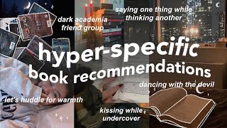 extremely hyper-specific book trope recommendations 🌟