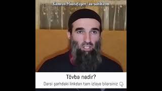 Tövbə nədir? | Kamran Mustafayev