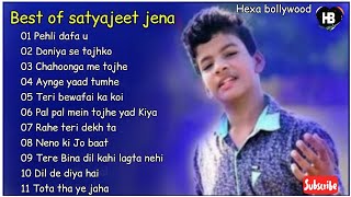 best of satyajeet jena songs in hindi satyajeet jena songs bollywood letest songs|pahli dafa u|
