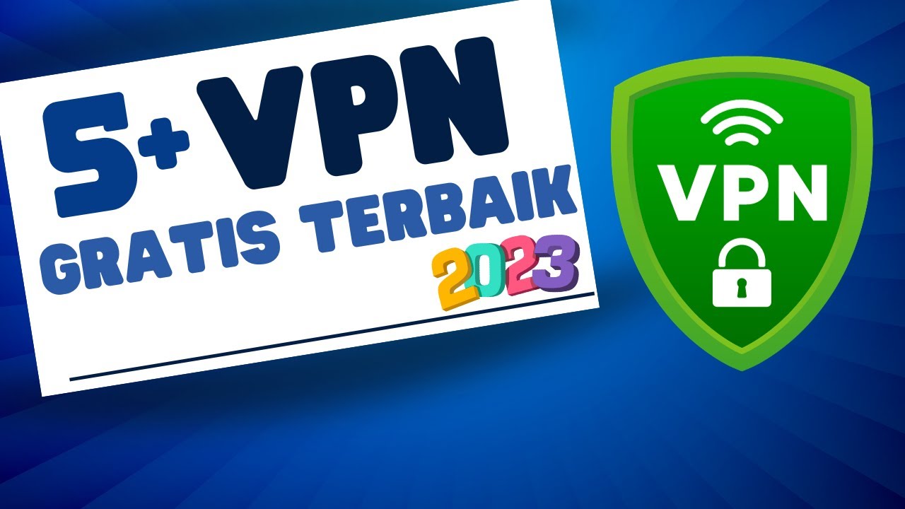 Rekomendasi VPN Gratis Terbaik 2023 (Internet Makin AMAN) - YouTube