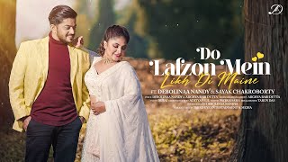 Do Lafzon Mein Likhdi | Debolinaa Nandy | Sayak Chakraborty | Arghya Babi | Romantic Hindi Cover |