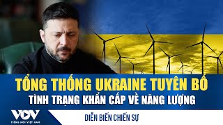 Diễn biến chiến sự 15/1: Tổng thống Ukraine sẽ tuyên bố tình trạng khẩn cấp về năng lượng | VOV