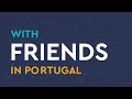 Speak in Portugal - with friends (listen & repeat)