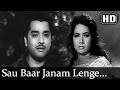 Sou Baar Janam Lenge(HD) - Ustaadon Ke Ustad Song - Pradeep Kumar - Shakila - Mohd.Rafi - Filmigaane
