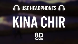 The PropheC - Kina Chir (8D AUDIO) | Latest Punjabi Songs 2022
