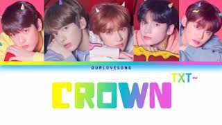 TXT(TomorrowXTogether)~CROWN [Lyrics Color Coded Eng/Rom/Indo]|Our Love Song