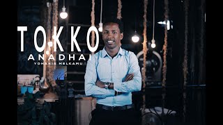 TOKKO ANADHA: YOHAANNIS MALKAAMUU