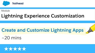 Create and Customize Lightning Apps | Lightning Experience Customization | Salesforce Trailhead