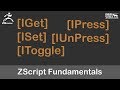 ZScript Fundamentals - [IGet] [ISet] [IToggle] [IPress] [IUnPress]