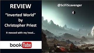 Review - "Inverted World" by Christopher Priest.