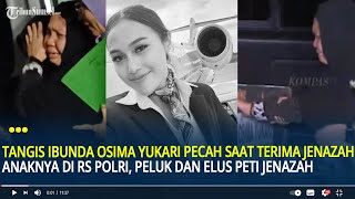 Tangis Ibunda Osima Yukari Pecah Saat Terima Jenazah Anaknya di RS Polri, Peluk \u0026 Elus Peti Jenazah