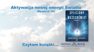 Odc. 01 - Aktywacja nowej energii światła - seria CZYTAM KSIĄŻKI