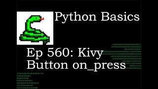 Python Basics Tutorial Kivy BoxLayout Button on press logic