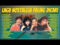 Lagu Nostalgia Tembang Kenangan 🎵 Lagu Pop Lawas 80an 90an Indonesia 💽 Full Album With Lirik