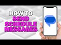 How to Send Schedule Messages With Google Messages (Quick Tutorial)