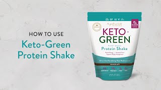 How to use Keto-Green Protein Shake | The Girlfriend Doctor
