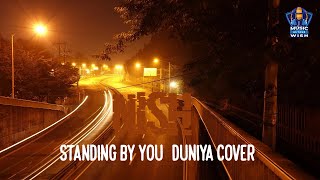 STANDING BY YOU | NISH | DUNIYA ENGLIGH VERSION
