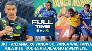 #uchambuzi CROWN FM JKT TANZANIA 0:0 YANGA, HIKI NDIO KIMEWAKWAMISHA YANGA, WALIFANYA KILA KITU,