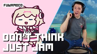 Don't Think, Just Jam On Drums!