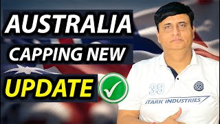 AUSTRALIA CAPPING NEW UPDATE | LATEST UPDATE 2025 | KAPIL BHATIA