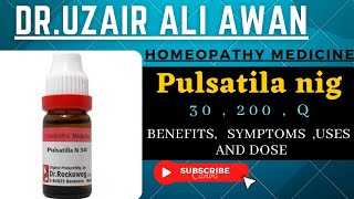 Pulsatilla Homeopathic medicine! Pulsatilla 30 200 Q Homeopathic medicine! benefits.