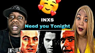 THIS IS SUPER HOT!!!   INXS - NEED YOU TONIGHT (REACTION)