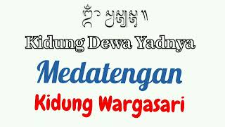 Kidung Rikala Medatengan, Kidung Dewa Yadnya, Wargasari, #kidung #wayanmangku #kidungwayanmangku