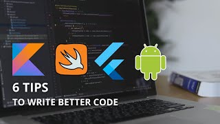 6 Tips to Write Better Code