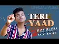 Teri Yaad | Satyajeet Jena | Rajat Parida | Official Video | New Hindi Sad Songs 2021