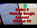 Xiaomi Redmi 5 MDG1 / MDI1, Remove Google Account, Bypass FRP. Without PC.