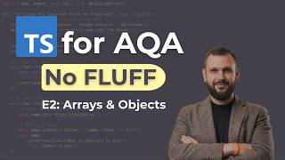 TypeScript for Automation QA — Episode 2: Arrays and Objects