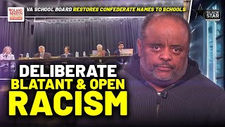 DELIBERATELY RACIST: Va. County Board VOTES To RESTORE Confederates' Names To Schools |Roland Martin