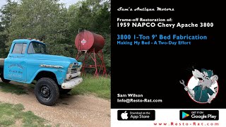 3800 1-Ton 9 Foot Bed Fabrication | Segment 7 – 1959 NAPCO Chevy Apache 1-Ton
