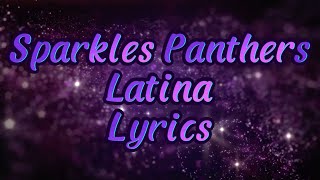 UPAC Sparkles Panthers 2024 - Latina Lyrics